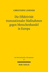 Die Effektivität transnationaler Maßnahmen gegen Menschenhandel in Europa