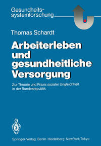 Arbeiterleben und gesundheitliche Versorgung