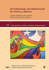 Of Fatherlands and Motherlands / De Patrias y Matrias