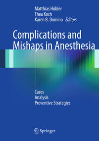 Complications and Mishaps in Anesthesia