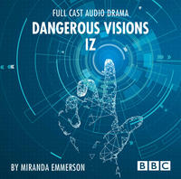 Dangerous Visions: Iz