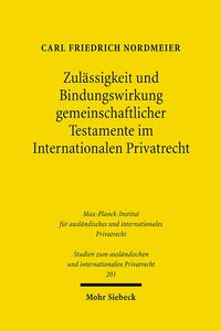 Zulässigkeit und Bindungswirkung gemeinschaftlicher Testamente im Internationalen Privatrecht