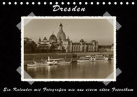 Dresden - Ein Kalender mit Fotografien wie aus einem alten Fotoalbum (Tischkalender 2021 DIN A5 quer)