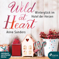 Wild at Heart - Winterglück im Hotel der Herzen