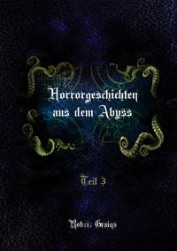 Horrorgeschichten aus dem Abyss Teil 3