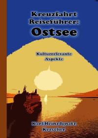 Kreuzfahrt Reisefuehrer: Faszination Ostsee