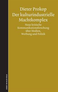 Der kulturindustrielle Machtkomplex