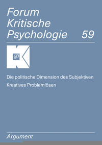 Forum Kritische Psychologie / Die politische Dimension des Subjektiven / Kreatives Problemlösen