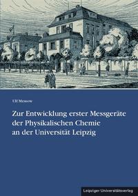 Zur Entwicklung erster Messgeräte der Physikalischen Chemie an der Universität Leipzig