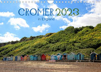 Cromer in England 2023 (Wandkalender 2023 DIN A4 quer)