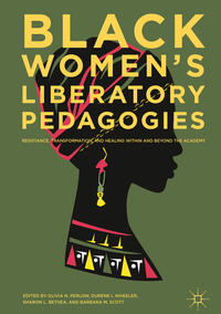 Black Women's Liberatory Pedagogies