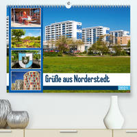 Grüße aus Norderstedt (Premium, hochwertiger DIN A2 Wandkalender 2021, Kunstdruck in Hochglanz)