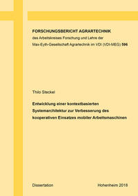 Entwicklung einer kontextbasierten Systemarchitektur zur Verbesserung des kooperativen Einsatzes mobiler Arbeitsmaschinen