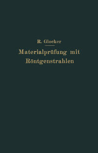 Materialprüfung mit Röntgenstrahlen