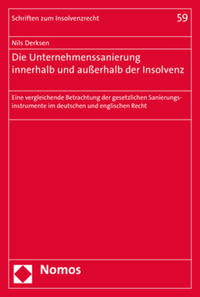 Die Unternehmenssanierung innerhalb und außerhalb der Insolvenz