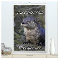 Der Fischotter-Terminplaner (hochwertiger Premium Wandkalender 2025 DIN A2 hoch), Kunstdruck in Hochglanz