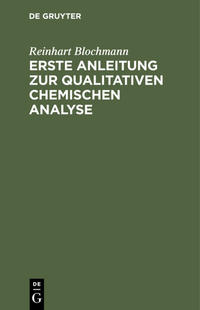 Erste Anleitung zur qualitativen chemischen Analyse