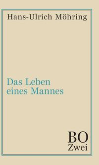 Das Leben eines Mannes