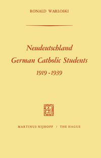 Neudeutschland, German Catholic Students 1919–1939