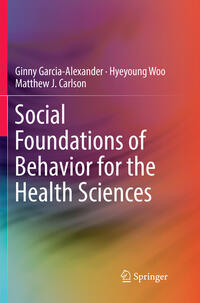 Social Foundations of Behavior for the Health Sciences