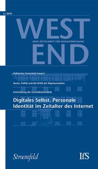 WestEnd 2010/2: Digitales Selbst. Personale Identität im Zeitalter des Internet