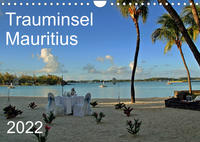 Trauminsel Mauritius (Wandkalender 2022 DIN A4 quer)