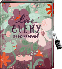 Tagebuch – Live every moment