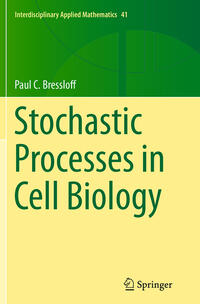 Stochastic Processes in Cell Biology