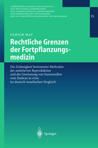 Rechtliche Grenzen der Fortpflanzungsmedizin