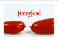 FunnyFood (Wandkalender 2023 DIN A3 quer)