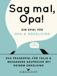 Sag mal, Opa!