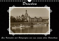 Dresden - Ein Kalender mit Fotografien wie aus einem alten Fotoalbum (Wandkalender 2020 DIN A4 quer)