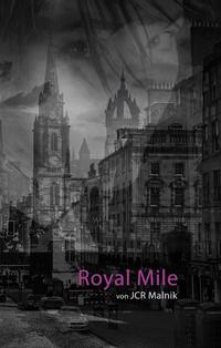 Royal Mile - Mein Schritt aus den Schatten