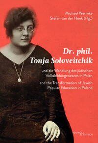 Dr. phil. Tonja Soloveitchik und die Wandlung des jüdischen Volksbildungswesens in Polen – Dr. phil. Tonya Soloveitchik and the Transformation of Jewish Popular Education in Poland