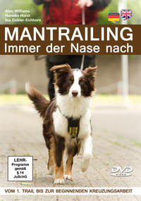 Mantrailing 1 - Immer der Nase nach