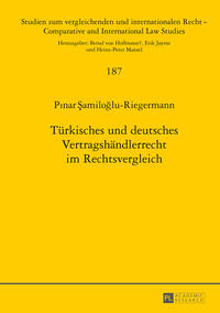 Türkisches und deutsches Vertragshändlerrecht im Rechtsvergleich