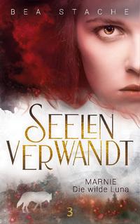 Seelenverwandt, Marnie - Die wilde Luna