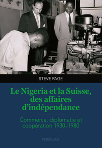 Le Nigeria et la Suisse, des affaires d’indépendance