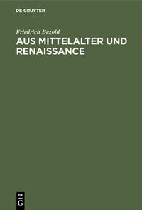 Aus Mittelalter und Renaissance