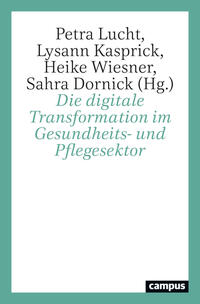 Die digitale Transformation im Gesundheits- und Pflegesektor