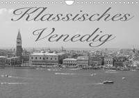 Klassisches Venedig (Wandkalender 2022 DIN A4 quer)