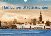 Hamburger Stadtansichten (Wandkalender 2021 DIN A4 quer)