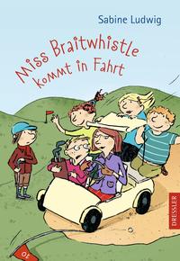 Miss Braitwhistle 2. Miss Braitwhistle kommt in Fahrt