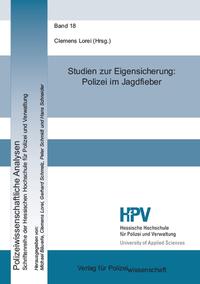 Studien zur Eigensicherung: Polizei im Jagdfieber