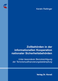 Zollbehörden in der informationellen Kooperation nationaler Sicherheitsbehörden