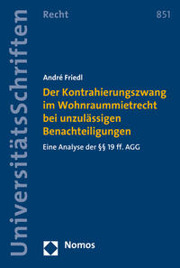 Der Kontrahierungszwang im Wohnraummietrecht bei unzulässigen Benachteiligungen