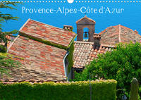 Provence-Alpes-Côte d’Azur (Wandkalender 2022 DIN A3 quer)