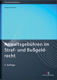 Anwaltsgebühren im Straf- und Bußgeldrecht