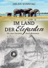 Im Land der Elefanten • Mit dem Dachzelt durch Botswana