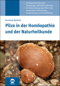 Pilze in der Homöopathie und der Naturheilkunde